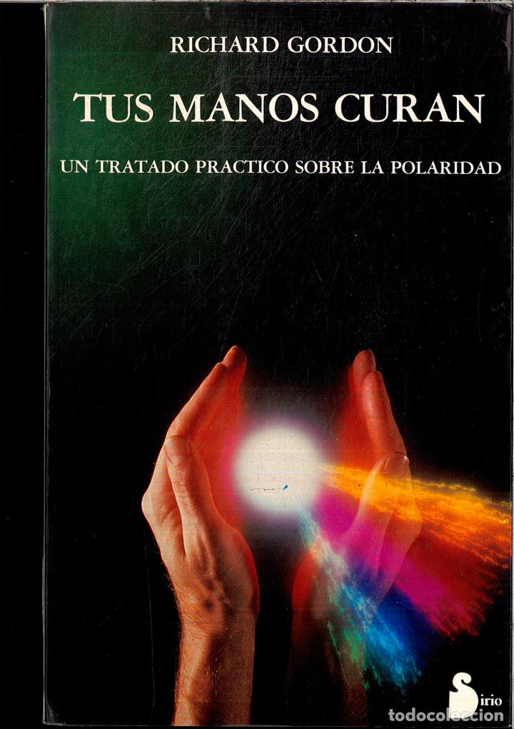 Libros: Tus manos curan - Gordon, Richard - Foto 1