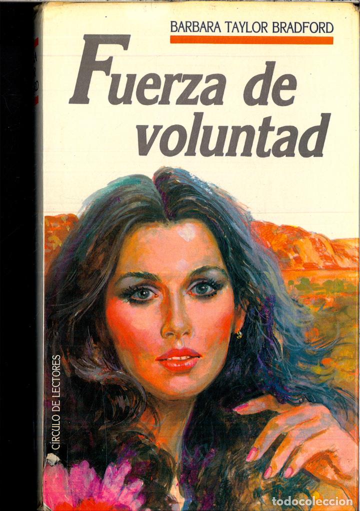 Libros: FUERZA DE VOLUNTAD - BARBARA TAYLOR BRADFORD - Foto 1