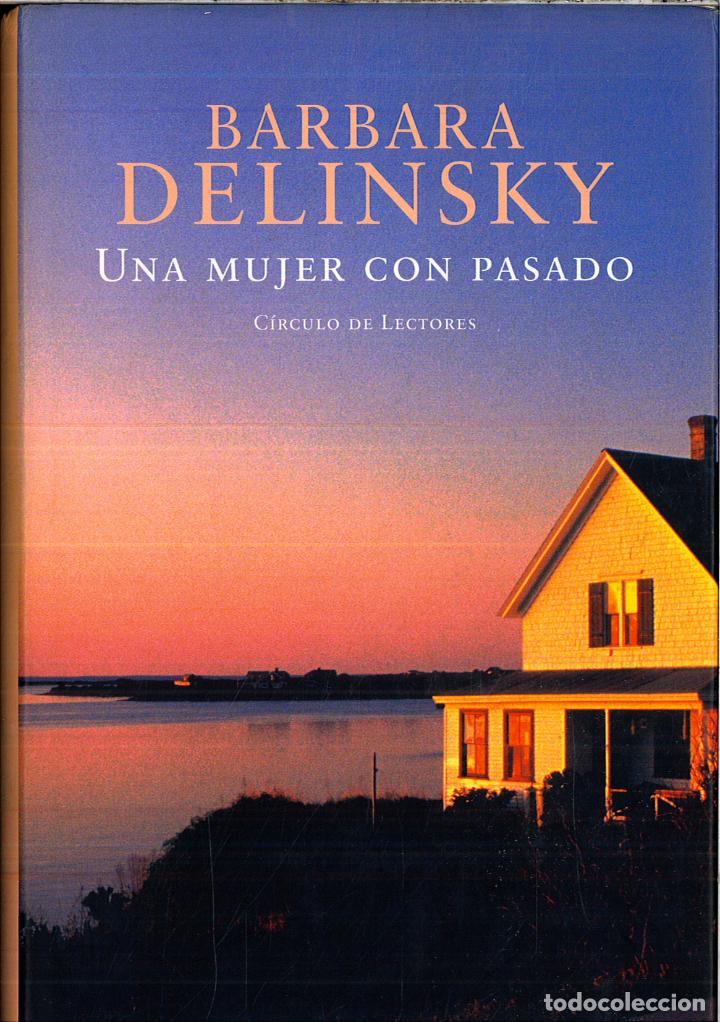 Libros: Una mujer con pasado - Delinsky, Barbara - Foto 1