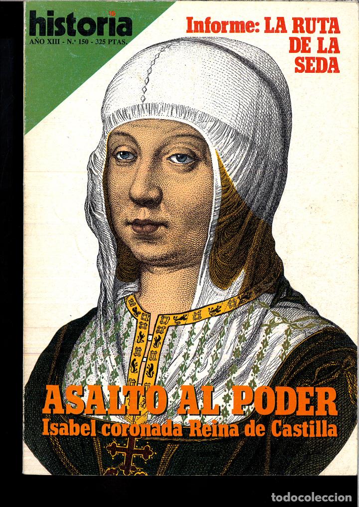 Libros: HISTORIA 16 N&ordm; 150, LA RUTA DE LA SEDA - ASALTO AL PODER - VARIOS - Foto 1