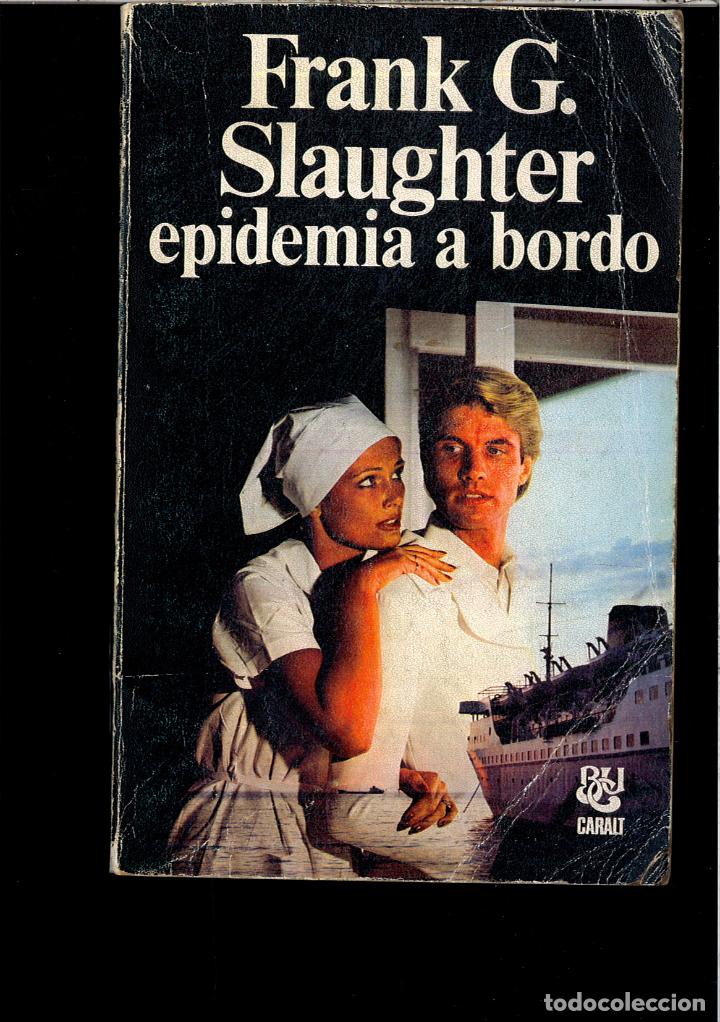 Libros: EPIDEMIA A BORDO - FRANK G. SLAUGHTER - Foto 1