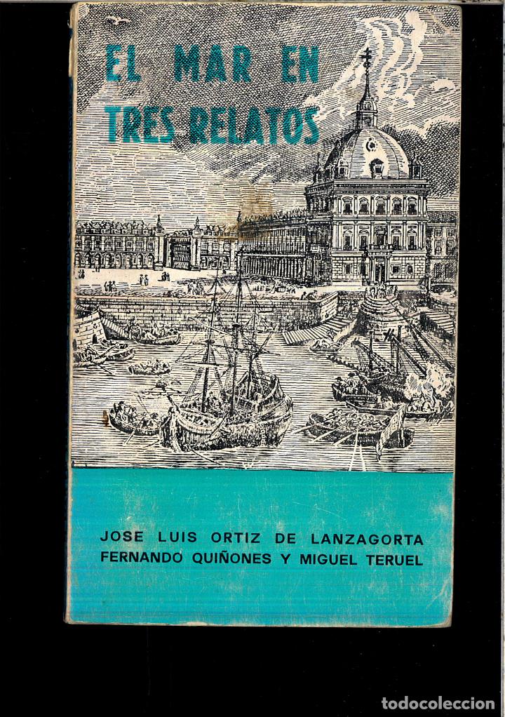 Libros: EL MAR EN TRES RELATOS - JOSE LUIS ORTIZ DE LANZAGORTA - FERNANDO QUI&Ntilde;ONES Y MIGUEL TERUEL