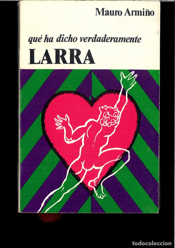 Libros: QUE HA DICHO VERDADERAMENTE LARRA - MAURO ARMI&Ntilde;O - Foto 1
