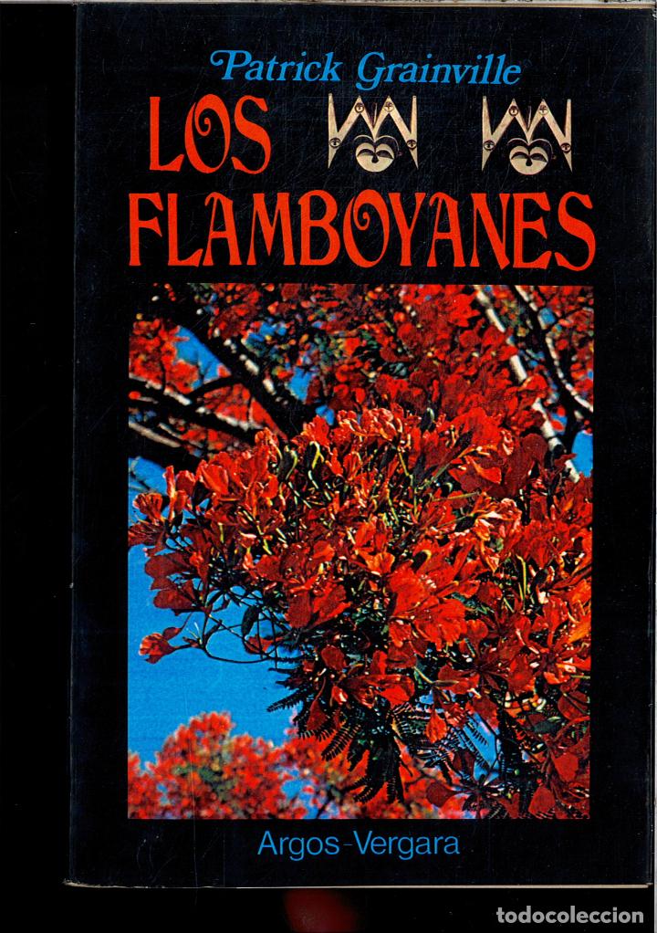 Libros: LOS FLAMBOYANES - PATRICK GRAINVILLE - Foto 1