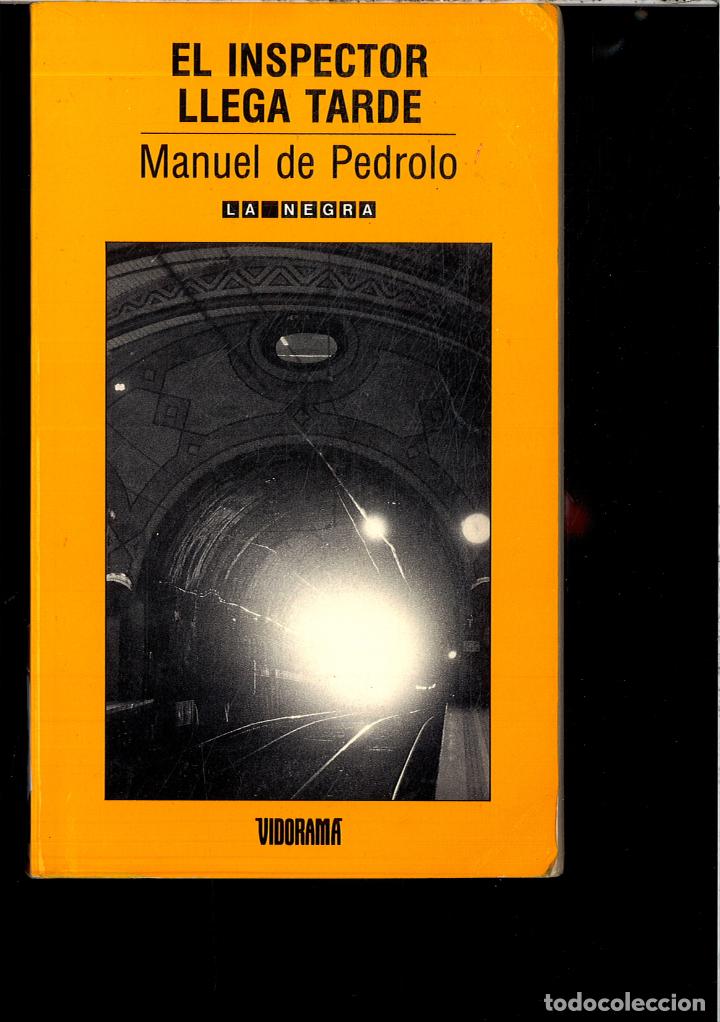 Libros: EL INSPECTOR LLEGA TARDE - MANUEL DE PEDROLO - Foto 1