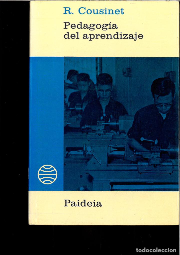 Libros: PEDAGOGIA DEL APRENDIZAJE - R. COUSINET - Foto 1