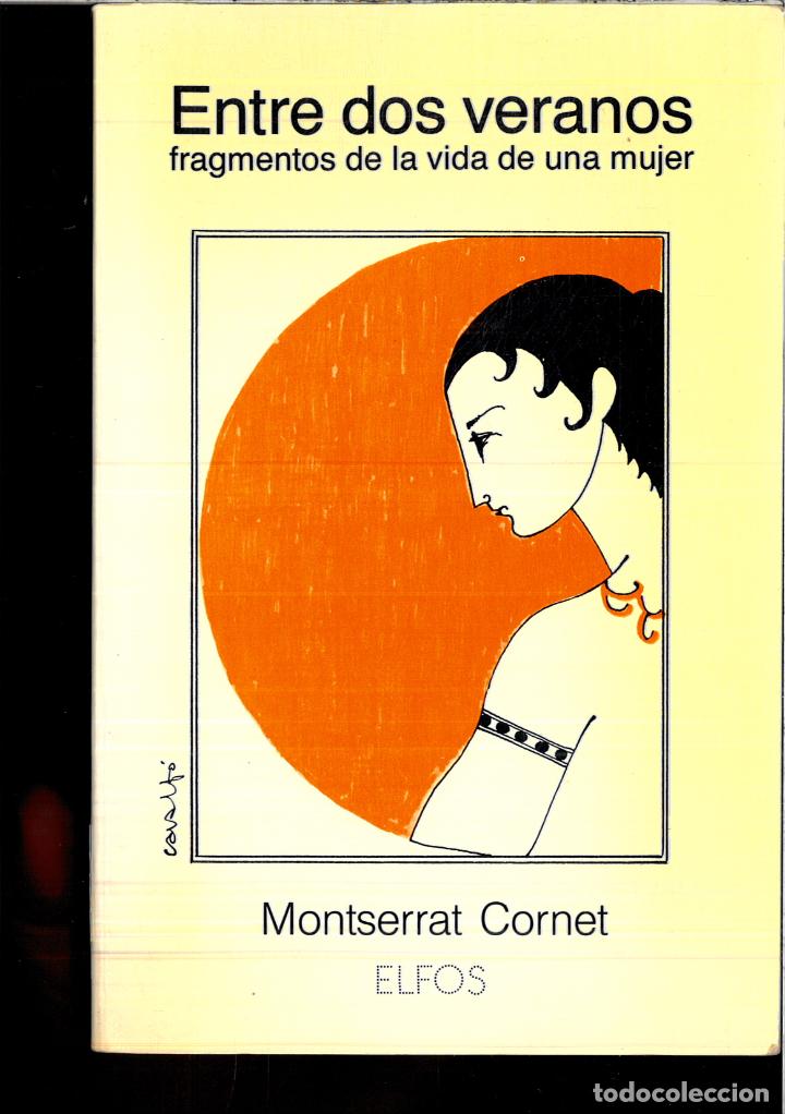 Libros: ENTRE DOS VERANOS - MONTSERRAT CORNET - Foto 1