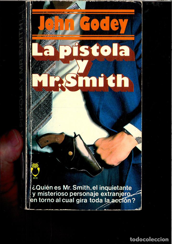 Libros: LA PISTOLA Y MR. SMITH - JOHN GODEY - Foto 1