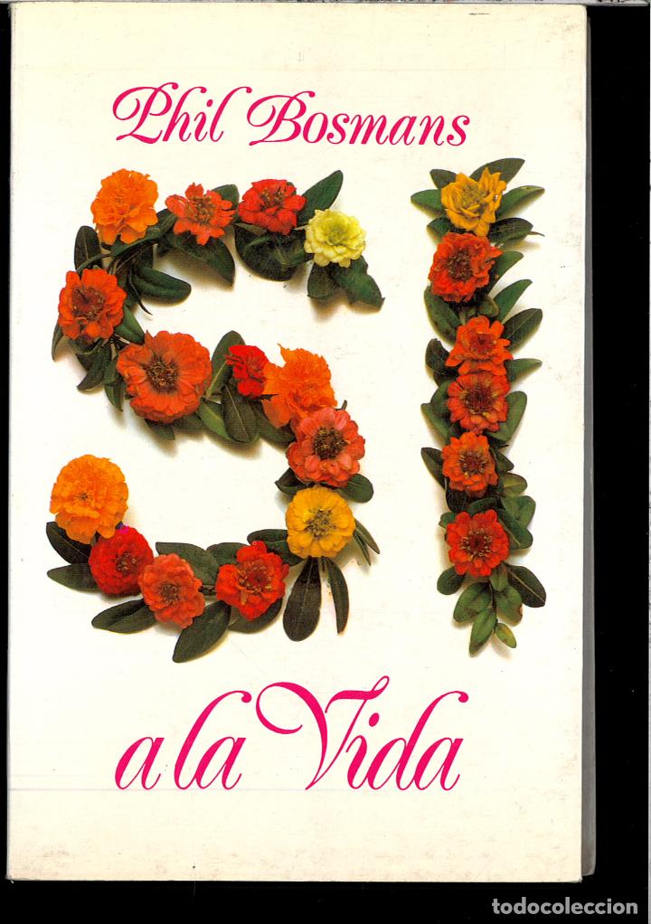 Libros: SI A LA VIDA - PHILBOSMANS - Foto 1