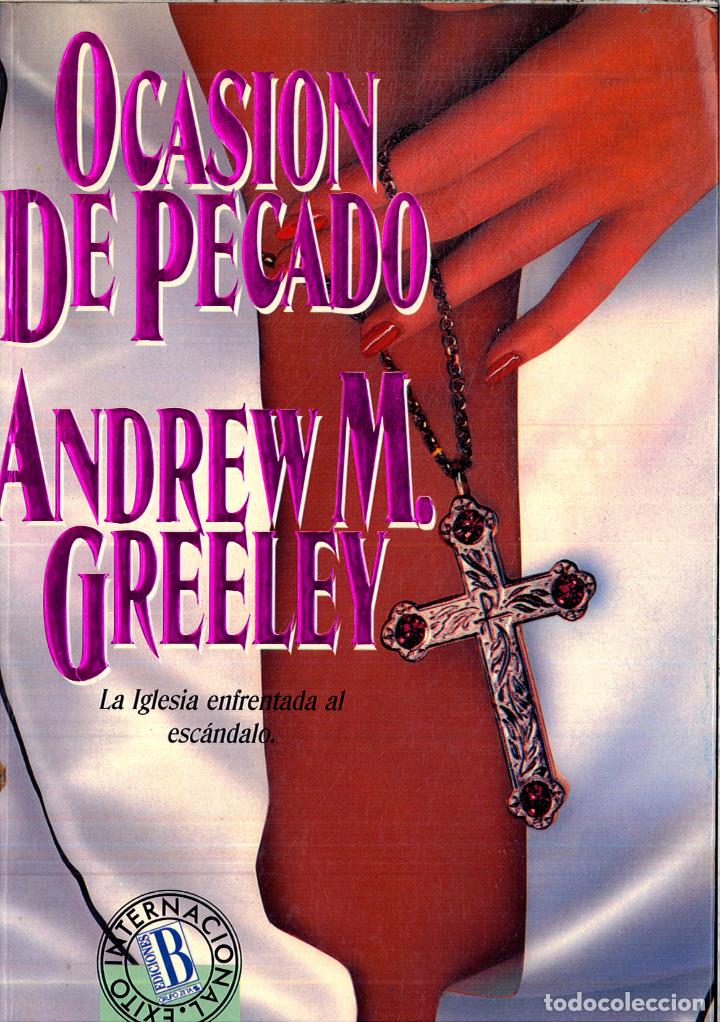 Libros: Ocasion de pecado - Greeley, Andrew M. - Foto 1