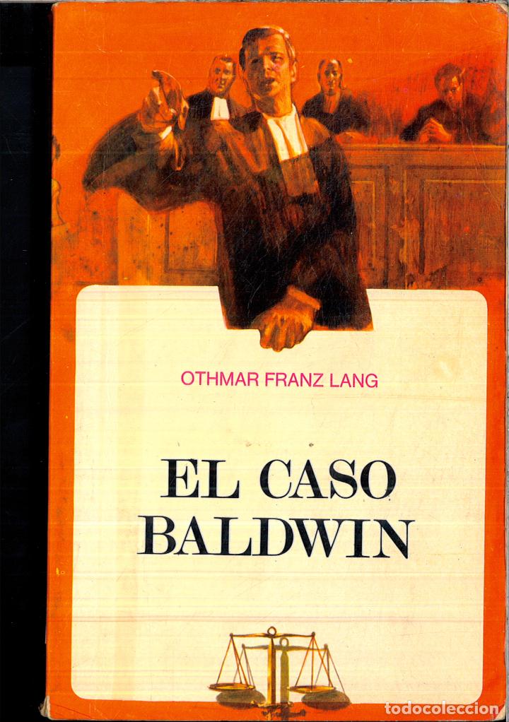 Libros: EL CASO BALDWIN - OTHMAR FRANZ LANG - Foto 1