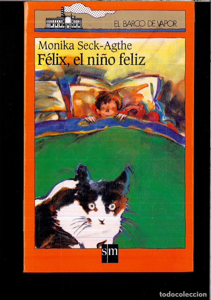 books: Felix,el Ni&ntilde;o feliz - Monika Seck-Agthe