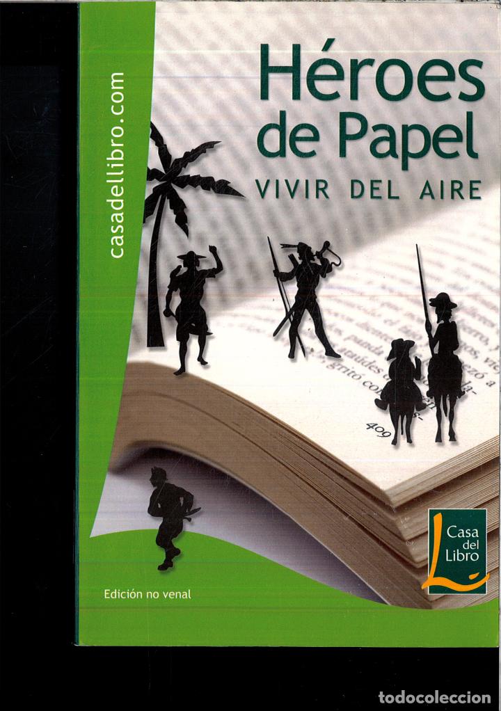 Libros: HEROES DE PAPEL (VIVIR DEL AIRE) - VARIOS - Foto 1
