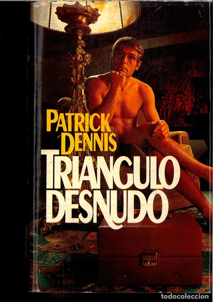 Libros: TRIANGULO DESNUDO - PATRICK DENNIS - Foto 1