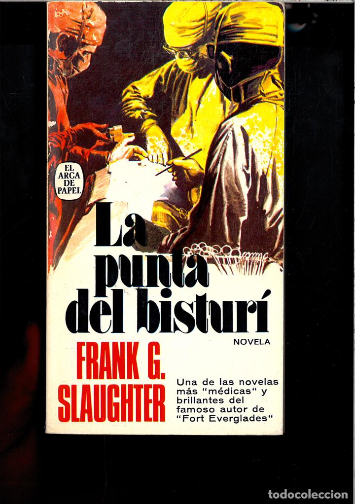 Libros: LA PUNTA DEL BISTURI - FRANK G. SLAUGHTER - Foto 1