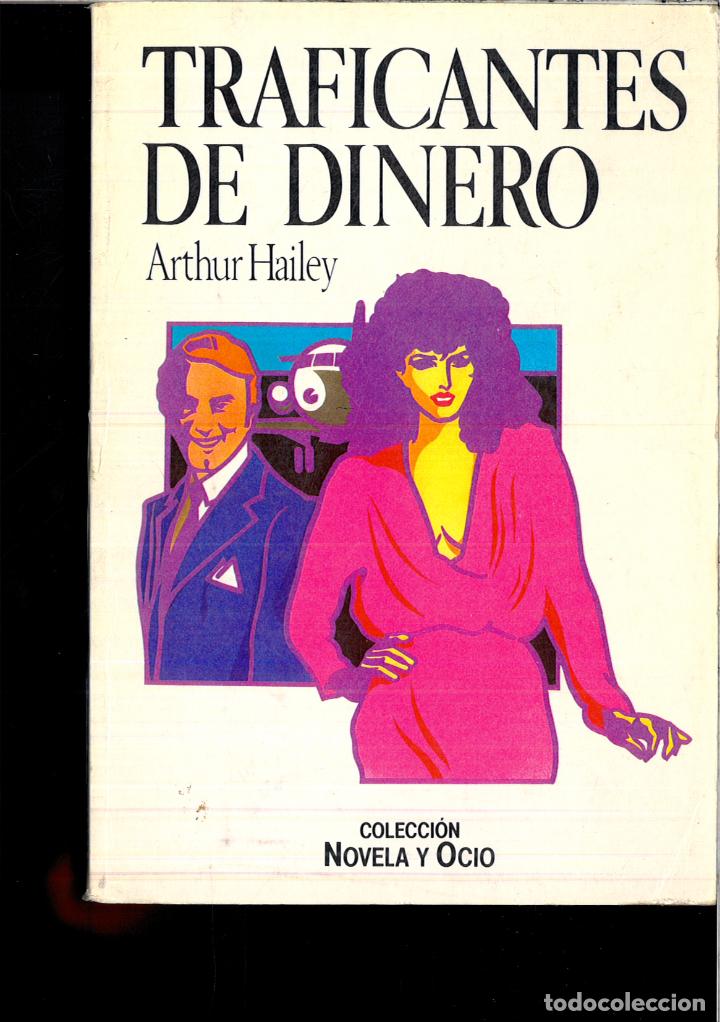 Libros: TRAFICANTES DE DINERO - ARTHUR HAILEY - Foto 1