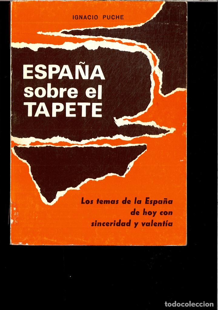 Libros: ESPA&Ntilde;A SOBRE EL TAPETE - IGNACIO PUCHE - Foto 1