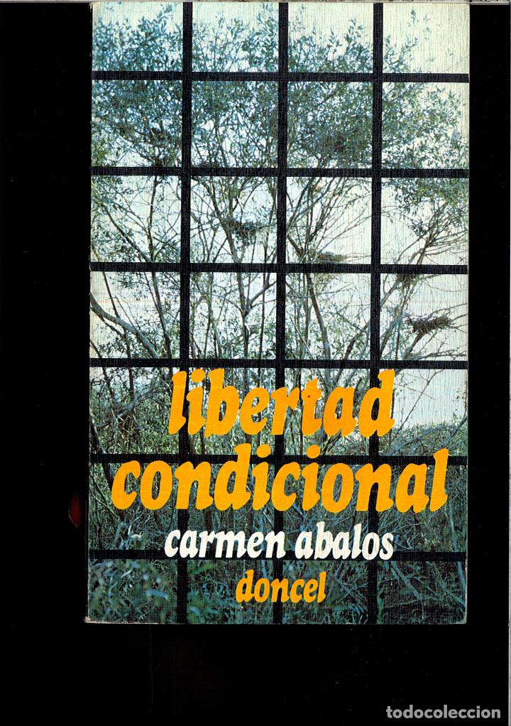 Libros: LIBERTAD CONDICIONAL - CARMEN ABALOS - Foto 1