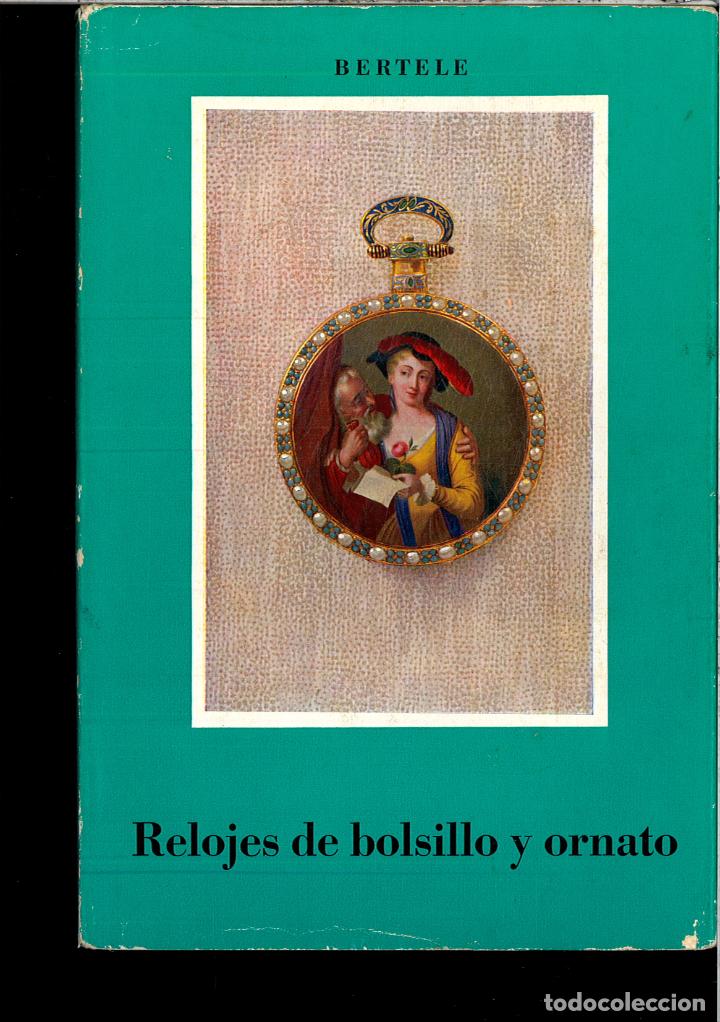 Libros: RELOJES DE BOLSILLO Y ORNATO - HANS VON BERTELE - Foto 1