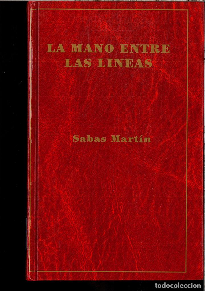 Libros: LA MANO ENTRE LAS LINEAS - SABAS MARTIN - Foto 1