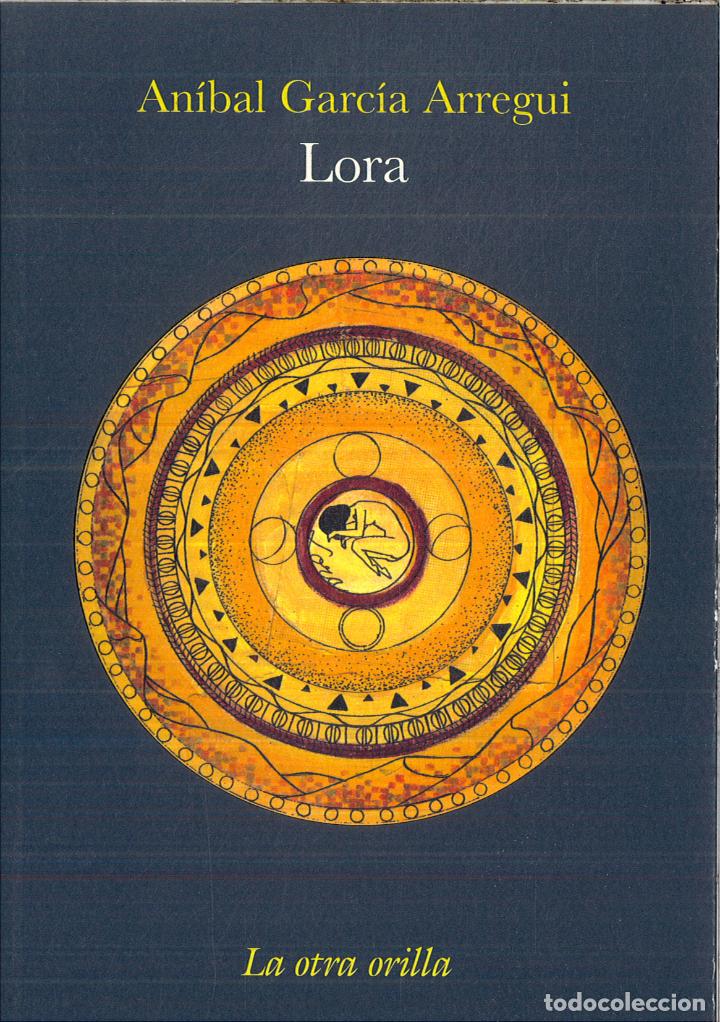 Libros: Lora - Garc&iacute;a Arregui, An&iacute;bal - Foto 1