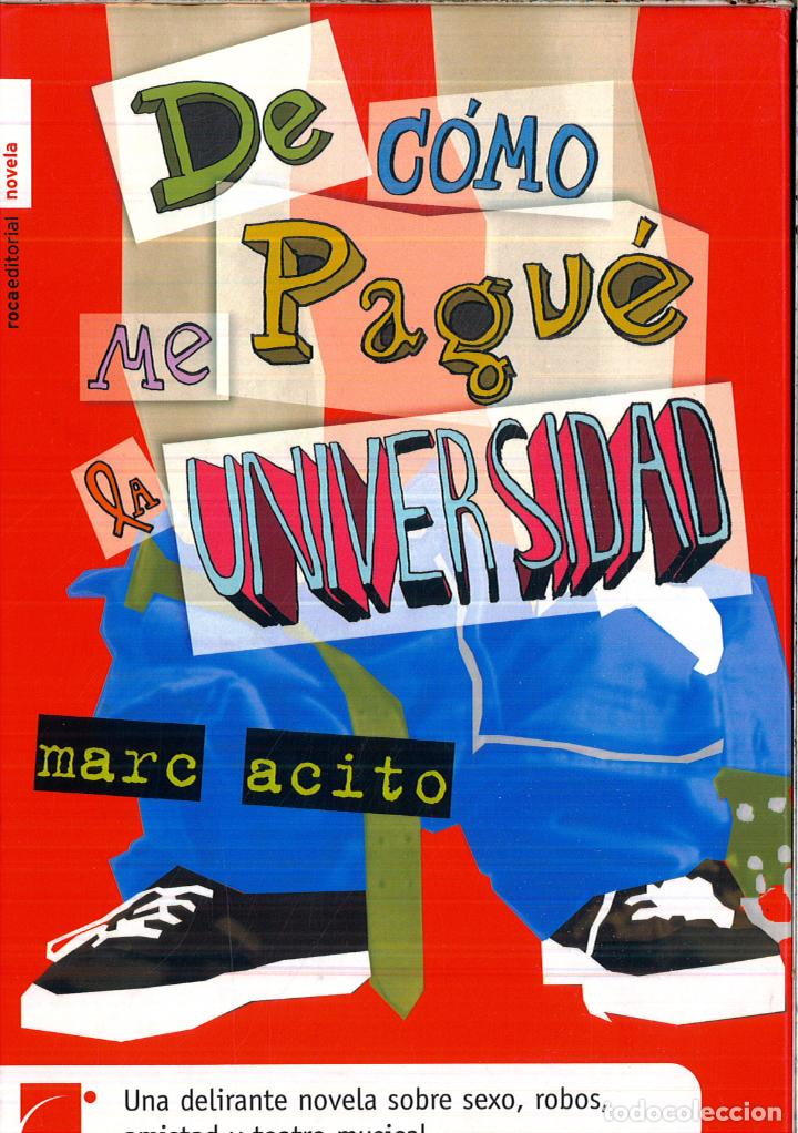 Libros: De c&oacute;mo me pagu&eacute; la universidad - Acito, Marc - Foto 1