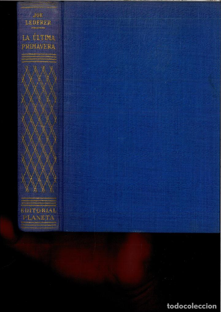 Libros: LA ULTIMA PRIMAVERA - JOE LEDERER - Foto 1