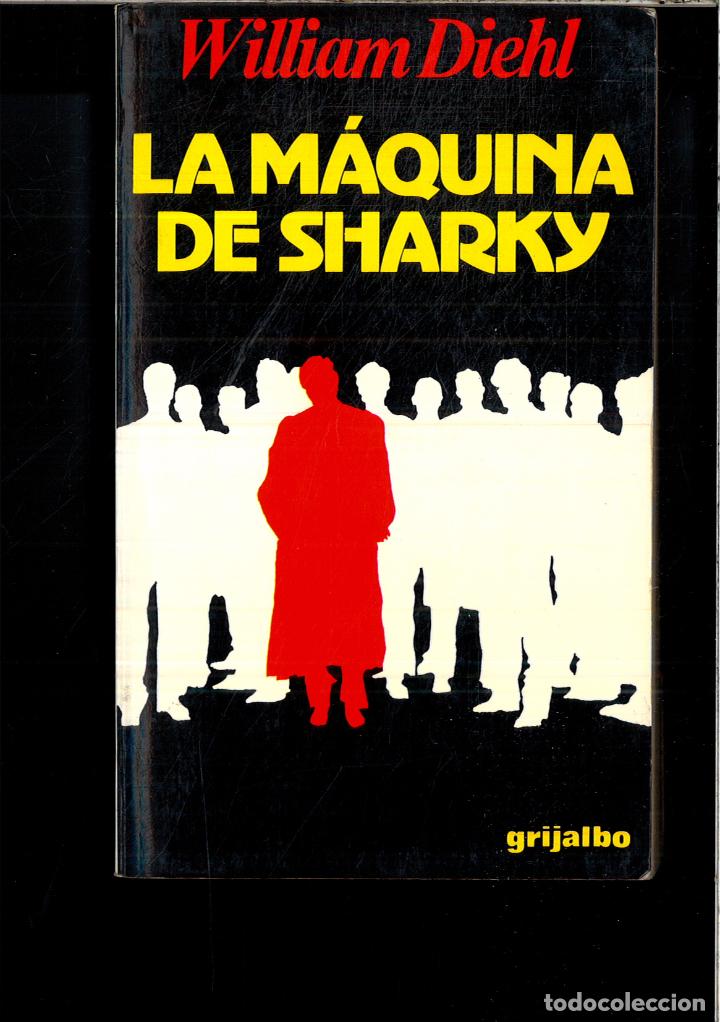 Libros: LA MAQUINA DE SHARKY - WILLIAM DIEHL - Foto 1