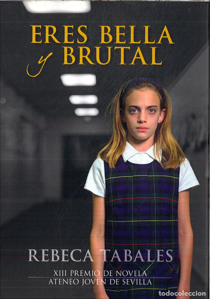 Libros: Eres Bella Y Brutal - Tabales, Rebeca - Foto 1