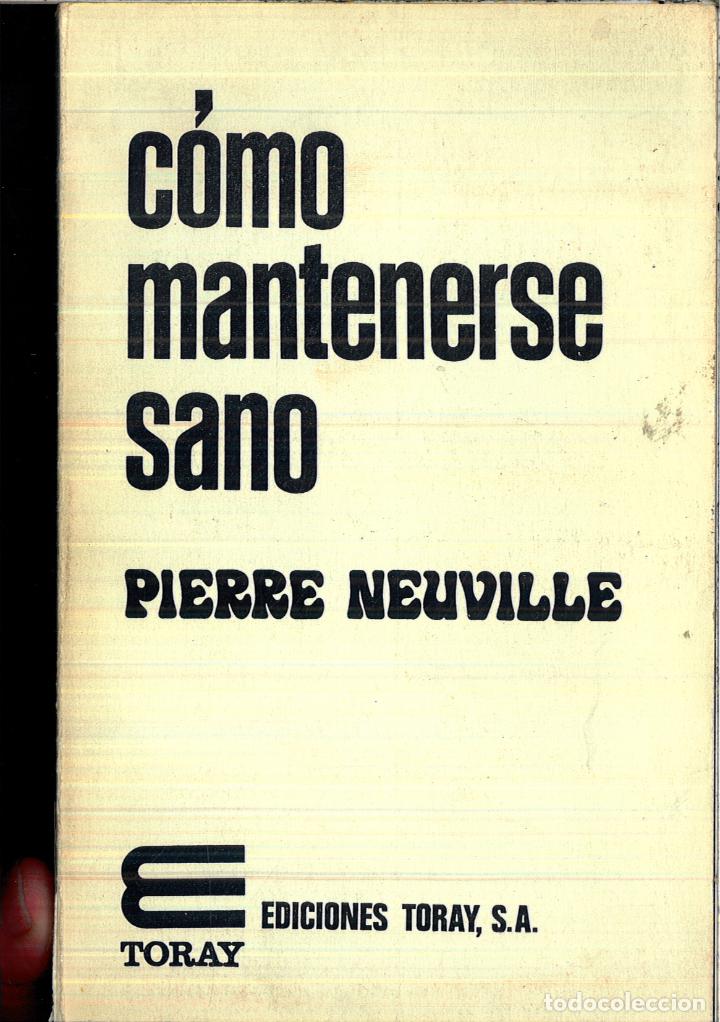 Libros: COMO MANTENERSE SANO - PIERRE NEUVILLE - Foto 1