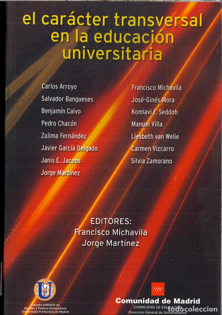 Libros: EL CARACTER TRANSVERSAL EN LA EDUCACION UNIVERSITARIA - VARIOS - Foto 1