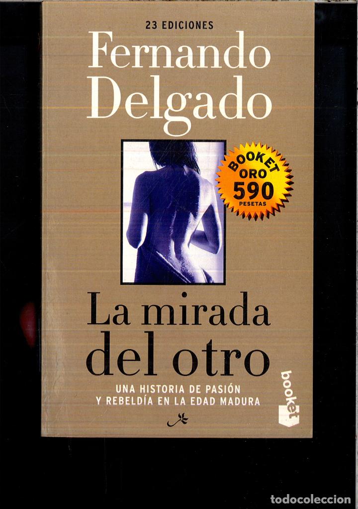 Libros: La Mirada Del Otro (booket Oro) - Fernando Delgado - Foto 1