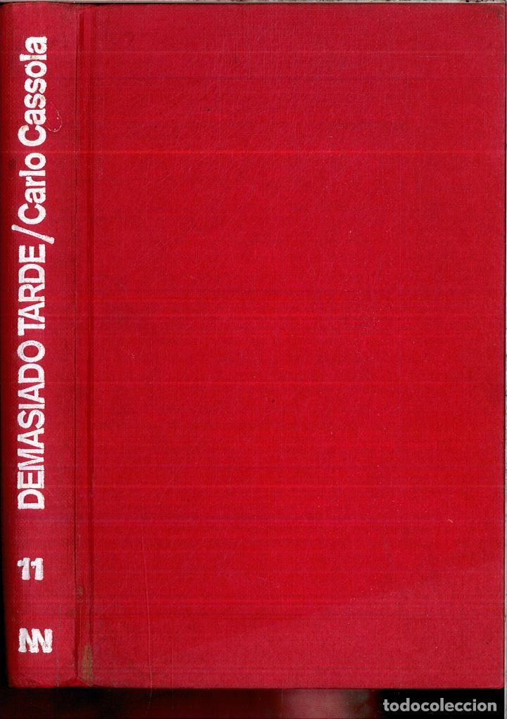 Libros: DEMASIADO TARDE - CARLO CASSOLA - Foto 1