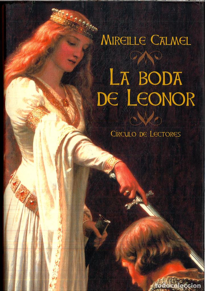 Libros: La boda de Leonor - Calmel, Mireille - Foto 1