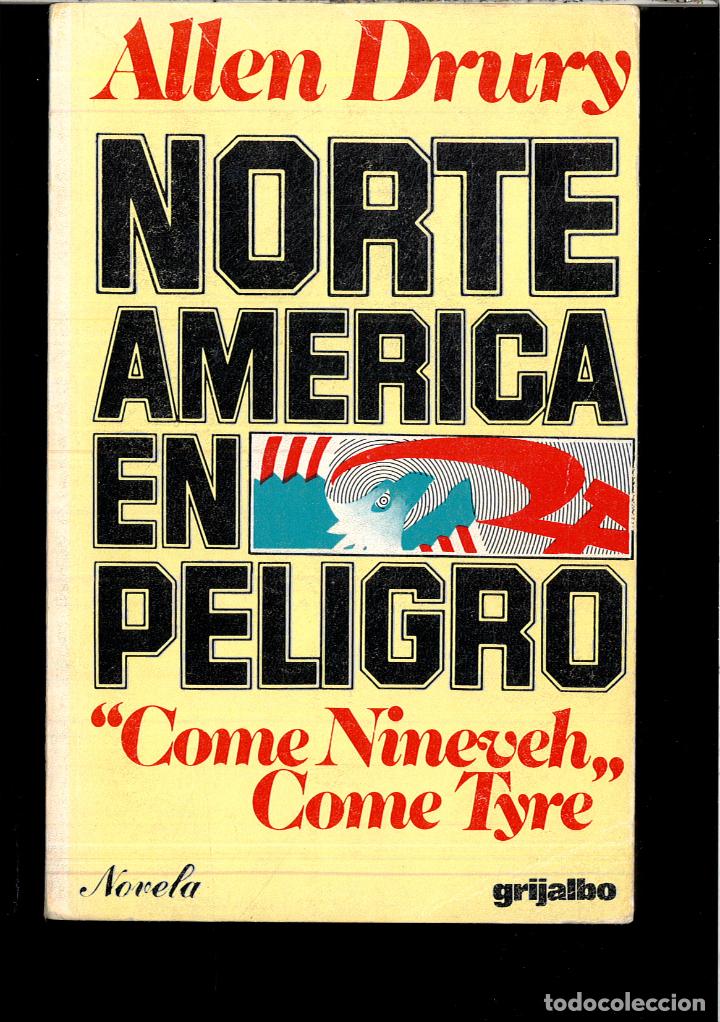 Libros: NORTEAMERICA EN PELIGRO - ALLEN DRURY - Foto 1