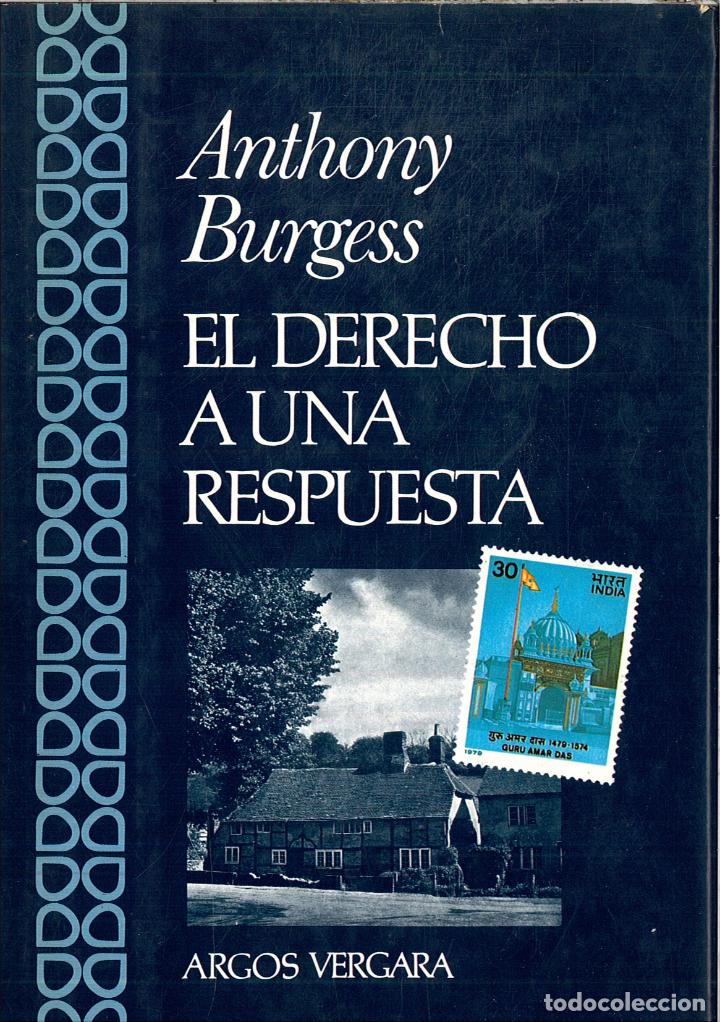 Libros: EL DERECHO A UNA RESPUESTA - ANTHONY BURGESS - Foto 1