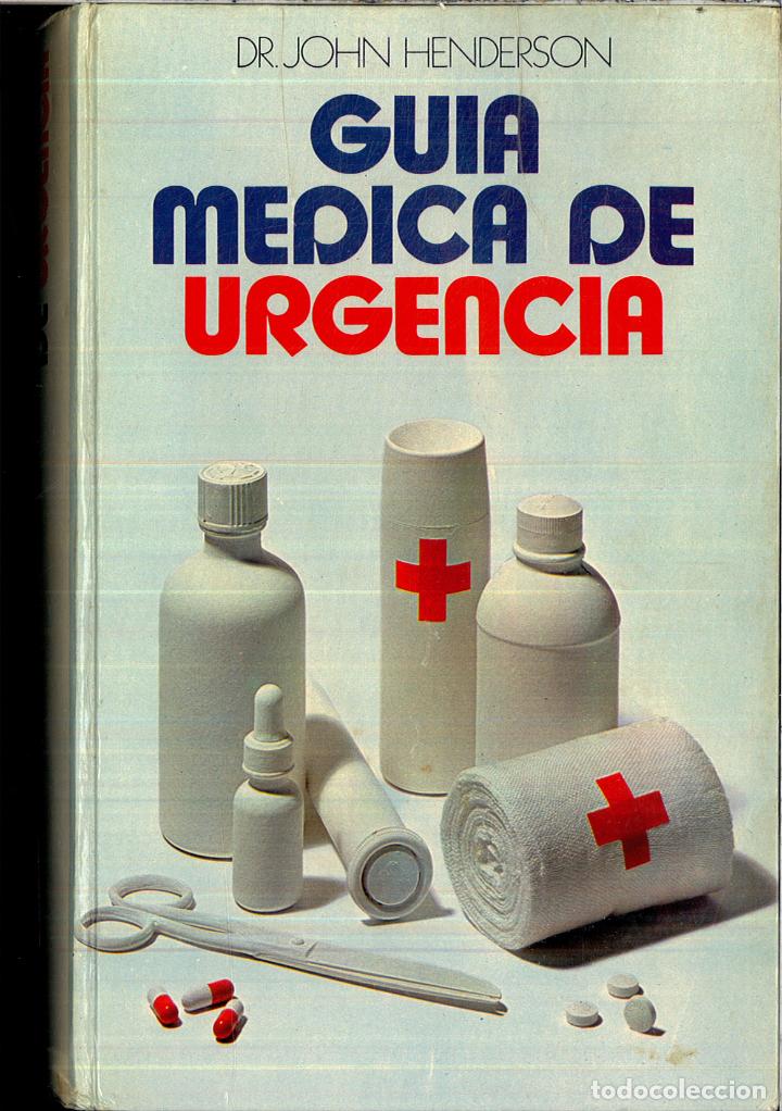 Libros: GUIA MEDICA DE URGENCIA - DR. JOHN HENDERSON - Foto 1