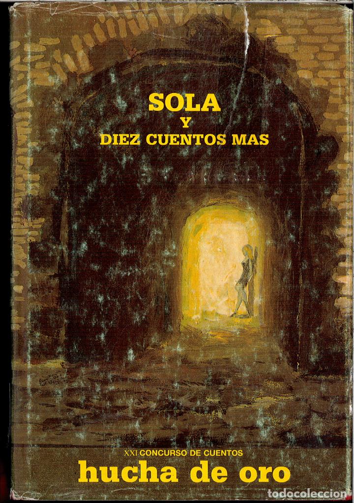 Libros: SOLA Y DIEZ CUENTOS MAS - VARIOS - Foto 1