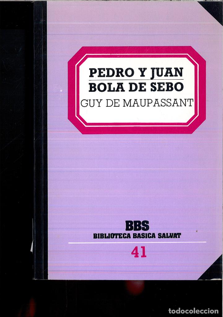 Libros: PEDRO Y JUAN - BOLA DE SEBO - GUY DE MAUPASSANT - Foto 1