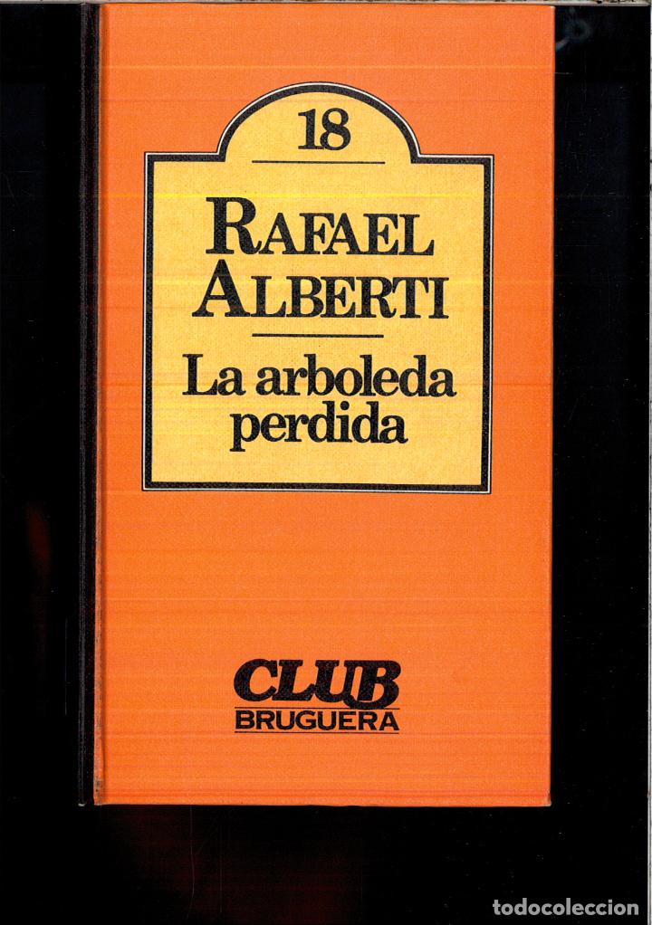 Libros: LA ARBOLEDA PERDIDA - RAFAEL ALBERTI - Foto 1