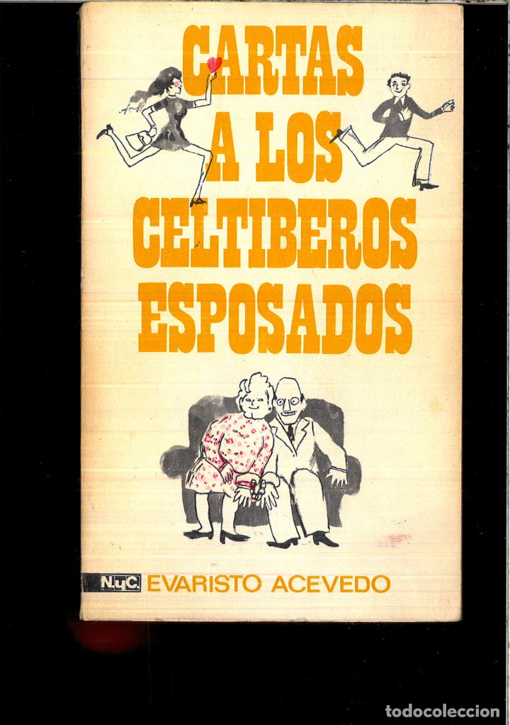 Libros: CARTAS A LOS CELTIBEROS ESPOSADOS - EVARISTO ACEVEDO - Foto 1