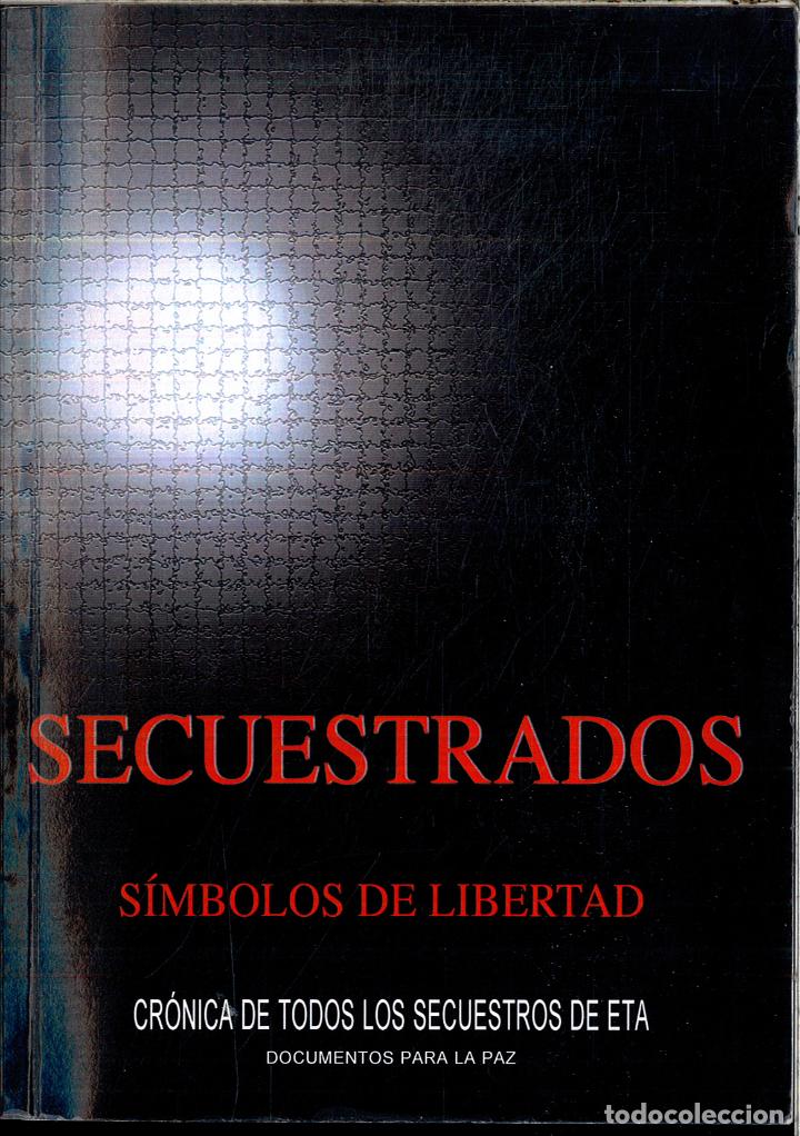 Libros: SECUESTRADOS (SIMBOLOS DE LIBERTAD) - VARIOS - Foto 1