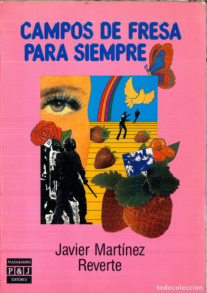 Libros: Campos de fresa para siempre - Reverte, Javier - Foto 1
