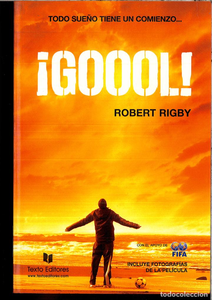 Libros: &iexcl;GOOOL!: LIBRO OFICIAL DE LA PELICULA - ROBERT RIGBY - Foto 1