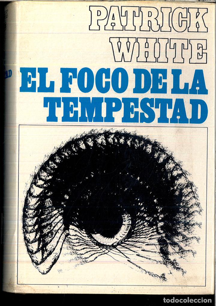 Libros: EL FOCO DE LA TEMPESTAD - PATRICK WHITE - Foto 1