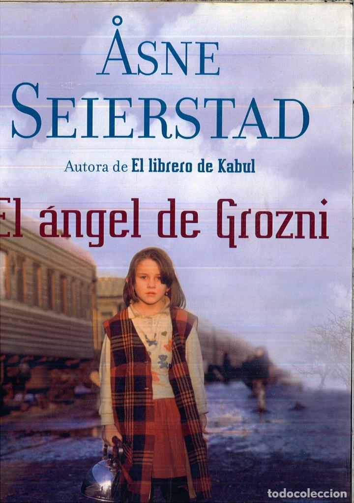 Libros: El &aacute;ngel de Grozni - Seierstad, Asne - Foto 1