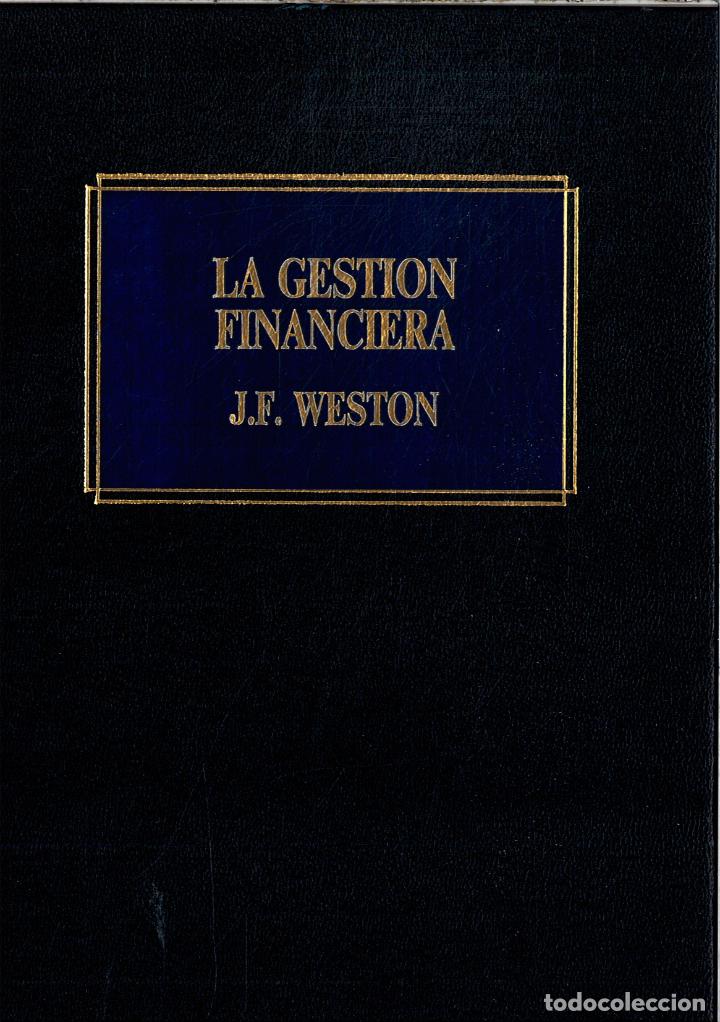 Libros: LA GESTION FINANCIERA - J.F. WESTON - Foto 1