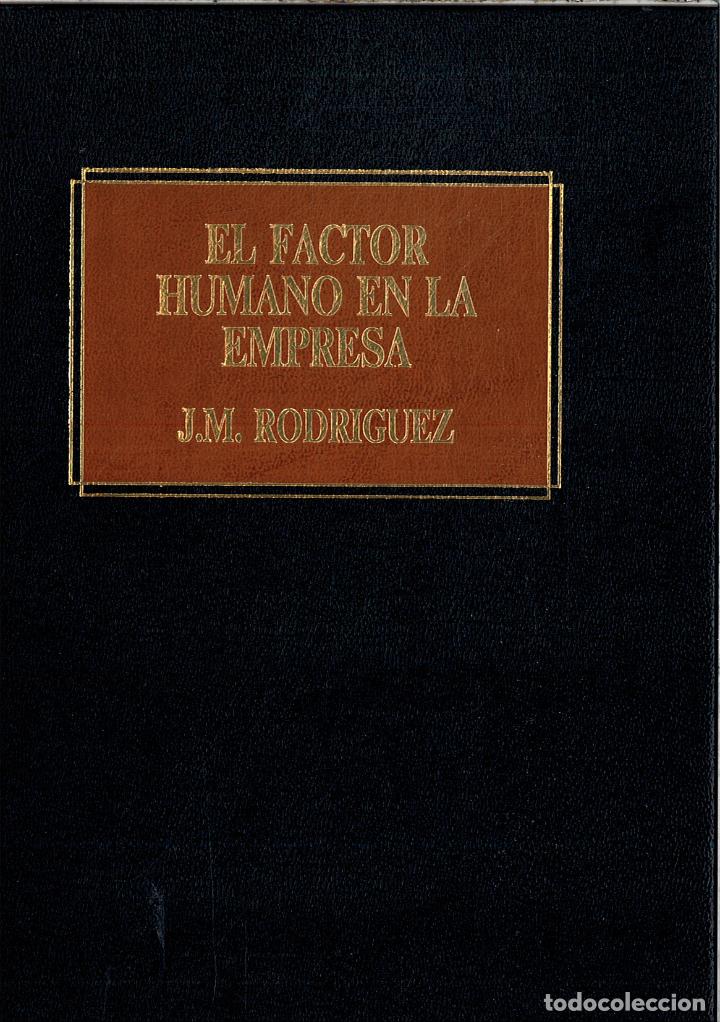 Libros: EL FACTOR HUMANO EN LA EMPRESA - J.M. RODRIGUEZ - Foto 1