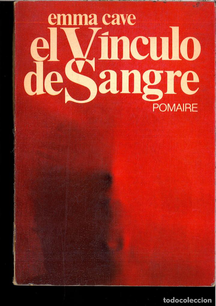 Libros: EL VINCULO DE SANGRE - EMMA CAVE - Foto 1