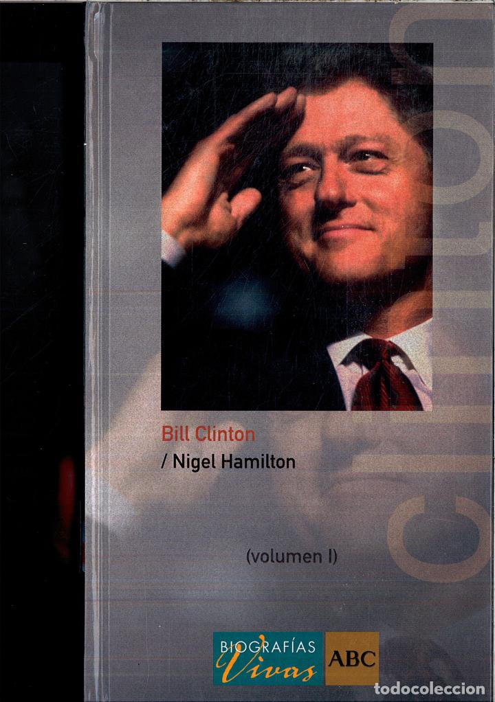 Libros: BILL CLINTON (VOLUMEN I) - NIGEL HAMILTON - Foto 1